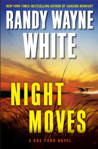 Night Moves (Doc Ford) (9780399158124) by White, Randy Wayne