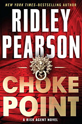 Stock image for Choke Point (A Risk Agent Novel) for sale by Gulf Coast Books