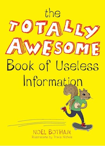 Stock image for The Totally Awesome Book of Useless Information for sale by Orion Tech