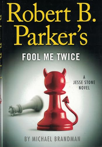 9780399159497: Robert B. Parker's Fool Me Twice (A Jesse Stone Novel)