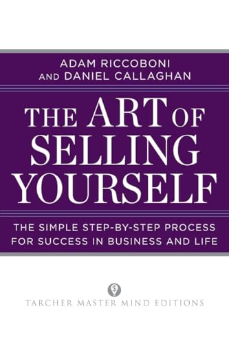 9780399160332: The Art of Selling Yourself: The Simple Step-by-Step Process for Success in Business and Life