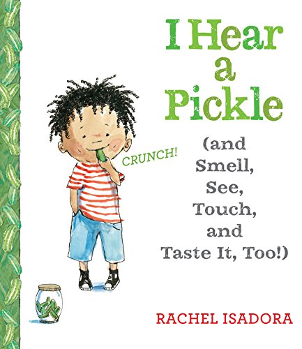 Imagen de archivo de I Hear a Pickle: and Smell, See, Touch, Taste It, Too! a la venta por Zoom Books Company