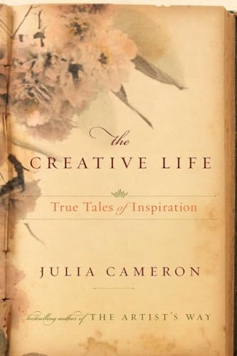 Imagen de archivo de The Creative Life: True Tales of Inspiration a la venta por SecondSale