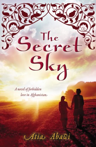 9780399160783: The Secret Sky: A Novel of Forbidden Love in Afghanistan