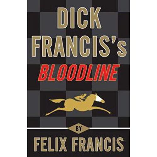 Imagen de archivo de Dick Francis's Bloodline a la venta por Gulf Coast Books