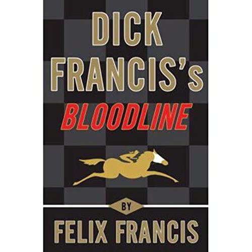 Stock image for Dick Francis's Bloodline for sale by Gulf Coast Books