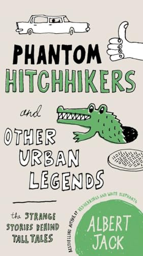 Beispielbild fr Phantom Hitchhikers and Other Urban Legends: The Strange Stories Behind Tall Tales zum Verkauf von BooksRun