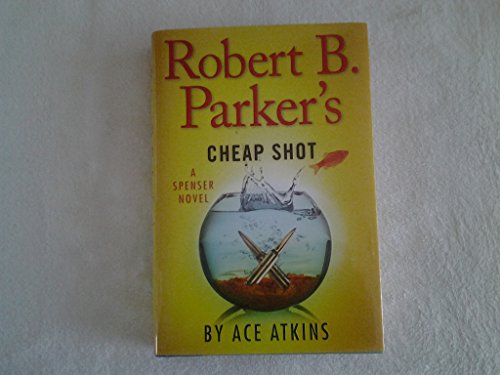 Imagen de archivo de Robert B Parkers Cheap Shot Sp a la venta por SecondSale