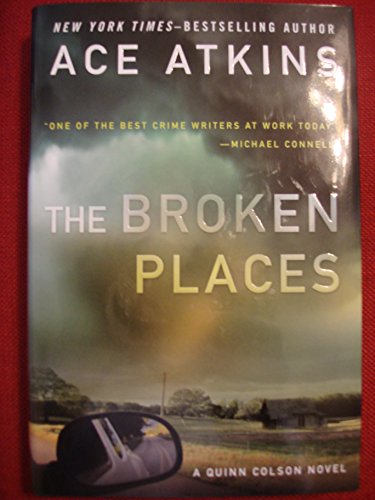 Beispielbild fr The Broken Places (A Quinn Colson Novel) zum Verkauf von ZBK Books
