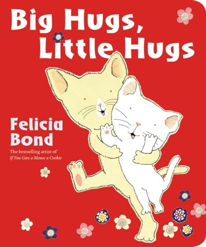 Big Hugs Little Hugs (9780399162060) by Bond, Felicia