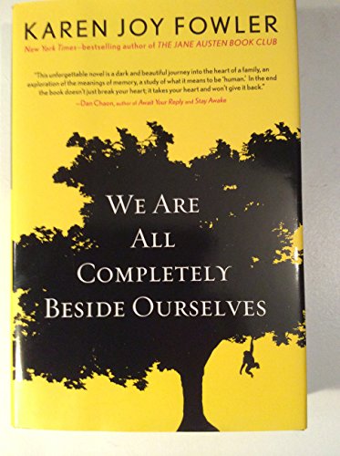 Beispielbild fr We Are All Completely Beside Ourselves : A Novel zum Verkauf von Better World Books