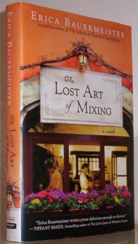 Imagen de archivo de The Lost Art of Mixing [SIGNED COPY, FIRST PRINTING] a la venta por MostlySignedBooks
