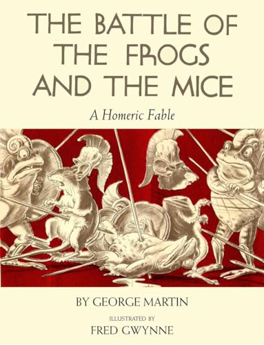 9780399162855: The Battle of the Frogs and the Mice: A Homeric Fable