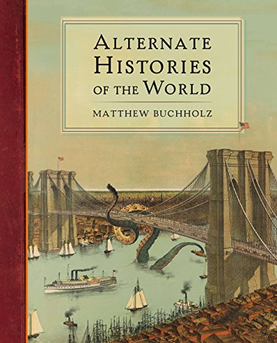 Stock image for Alternate Histories of the World for sale by ZBK Books