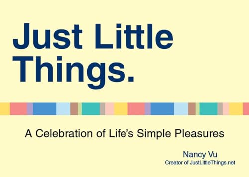 9780399162978: Just Little Things: A Celebrartion of Life's Simple Pleasures: A Celebration of Life's Simple Pleasures