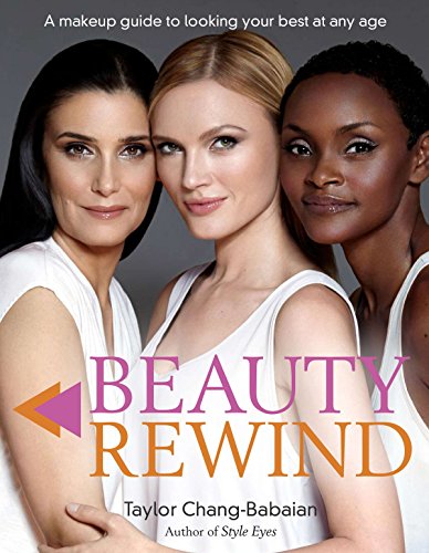 Stock image for Beauty Rewind: A Makeup Guide to Looking Your Best at Any Age for sale by SecondSale