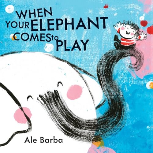 Beispielbild fr When Your Elephant Comes to Play zum Verkauf von Better World Books