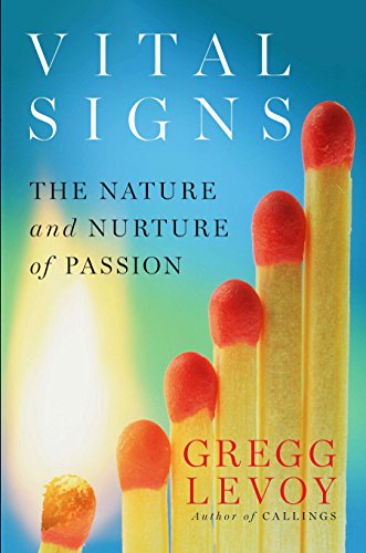 Stock image for Vital Signs : Discovering and Sustaining Your Passion for Life for sale by Better World Books