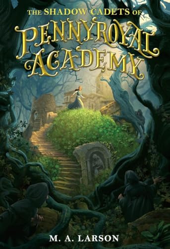 Stock image for The Shadow Cadets of Pennyroyal Academy for sale by SecondSale