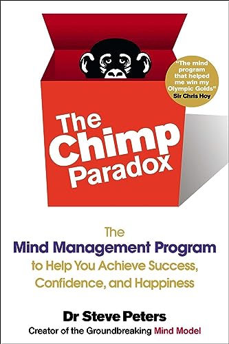 Stock image for The Chimp Paradox: The Mind Management Program to Help You Achieve Success, Confidence, and Happine ss for sale by BooksRun