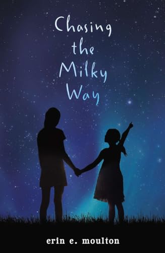 Stock image for Chasing the Milky Way for sale by Gulf Coast Books