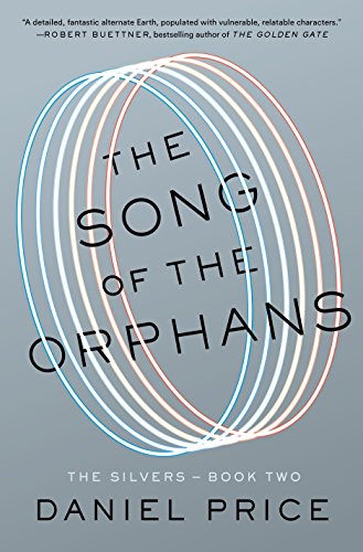 Imagen de archivo de The Song of the Orphans: The Silvers Book Two (The Silvers Series) a la venta por Books End Bookshop