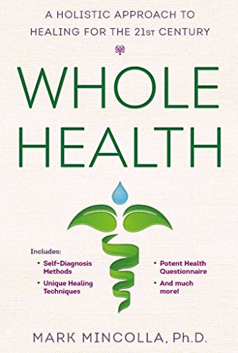 Beispielbild fr Whole Health: A Holistic Approach to Healing for the 21st Century zum Verkauf von ThriftBooks-Atlanta