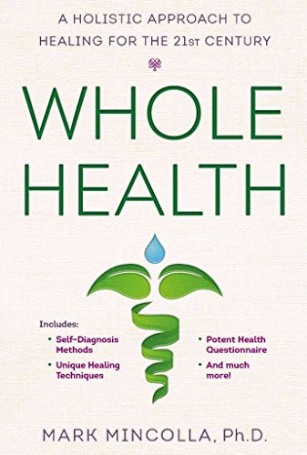 Stock image for Whole Health: A Holistic Approach to Healing for the 21st Century for sale by ThriftBooks-Atlanta