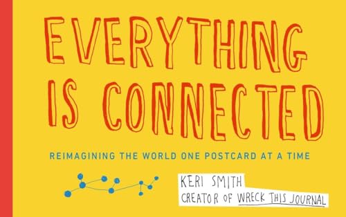 Beispielbild fr Everything Is Connected: Reimagining the World One Postcard at a Time zum Verkauf von Open Books