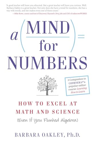 Imagen de archivo de A Mind for Numbers: How to Excel at Math and Science (Even If You Flunked Algebra) a la venta por Goodwill of Colorado