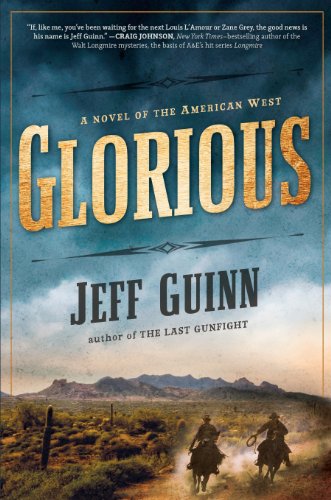 Beispielbild fr Glorious: A Novel of the American West (A Cash McLendon Novel) zum Verkauf von Wonder Book