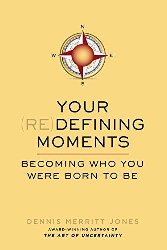 9780399165801: Your Redefining Moments: Becoming Who You Were Born to Be