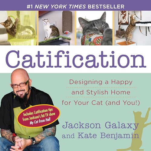 Beispielbild fr Catification: Designing a Happy and Stylish Home for Your Cat (and You!) zum Verkauf von Goodwill Books