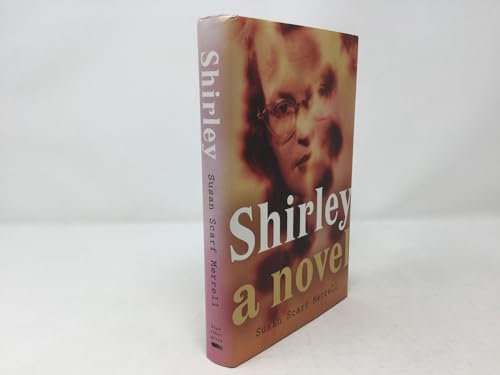 Beispielbild fr Shirley: A Novel zum Verkauf von Wonder Book