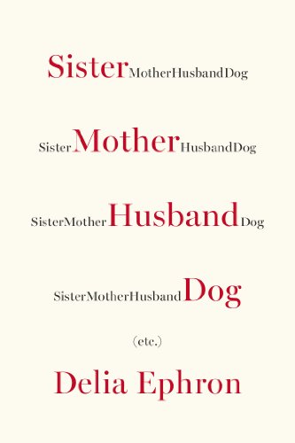 9780399166556: Sister Mother Husband Dog: Etc.