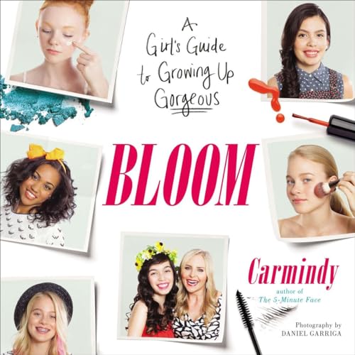 Beispielbild fr Bloom : A Girl's Guide to Growing up Gorgeous zum Verkauf von Better World Books