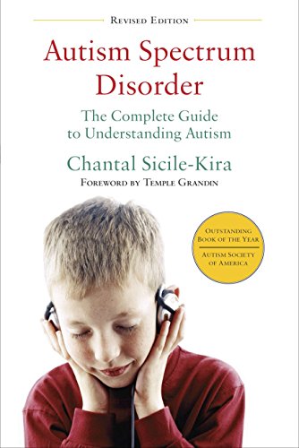 Stock image for Autism Spectrum Disorder (revised): The Complete Guide to Understanding Autism for sale by Dream Books Co.