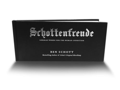 Schottenfreude: German Words for the Human Condition (9780399166709) by Schott, Ben