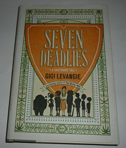 Stock image for SEVEN DEADLIES: A Cautionary Tale for sale by Ziebarth Books