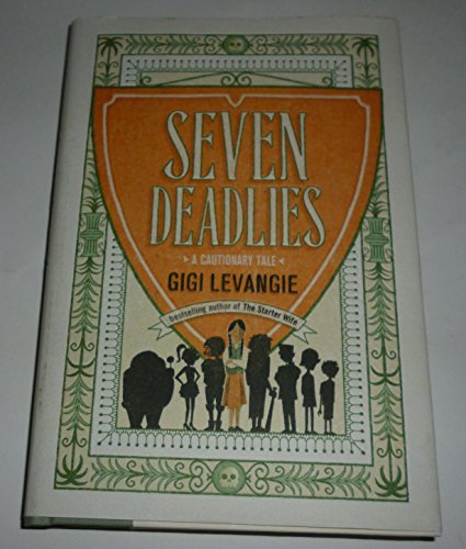 9780399166730: Seven Deadlies: A Cautionary Tale