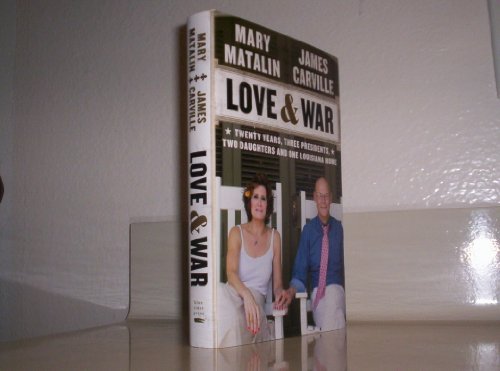 Beispielbild fr Love and War : Twenty Years, Three Presidents, Two Daughters and One Louisiana Home zum Verkauf von Better World Books