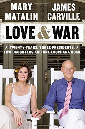 9780399167249: Love & War: Twenty Years, Three Presidents, Two Daughters & One Louisiana Home