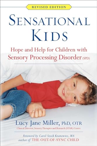 Stock image for Sensational Kids: Hope and Help for Children with Sensory Processing Disorder (SPD) for sale by SecondSale