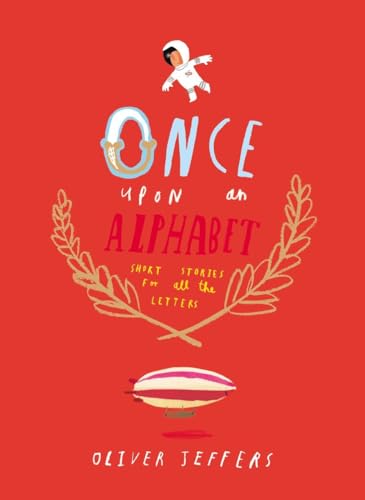 Imagen de archivo de Once Upon an Alphabet: Short Stories for All the Letters a la venta por Dream Books Co.