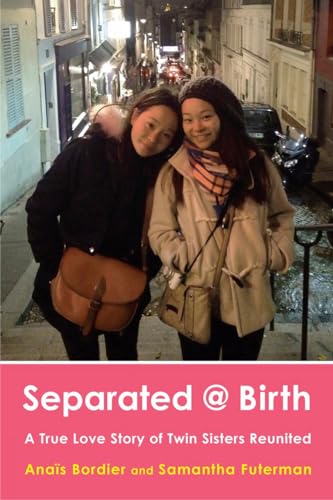 Stock image for Separated @ Birth: A True Love Story of Twin Sisters Reunited for sale by Wonder Book