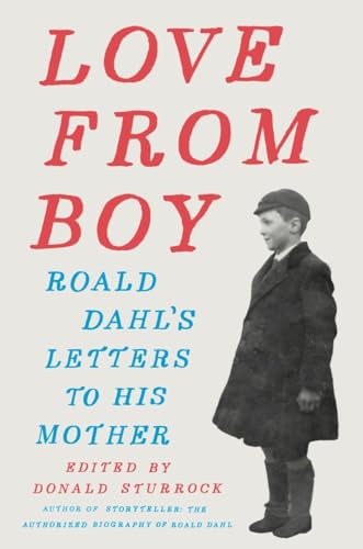 Imagen de archivo de Love from Boy: Roald Dahl's Letters to His Mother a la venta por ZBK Books