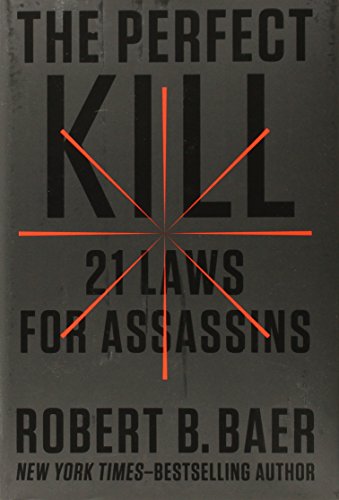 Beispielbild fr The Perfect Kill: 21 Laws for Assassins zum Verkauf von ThriftBooks-Dallas