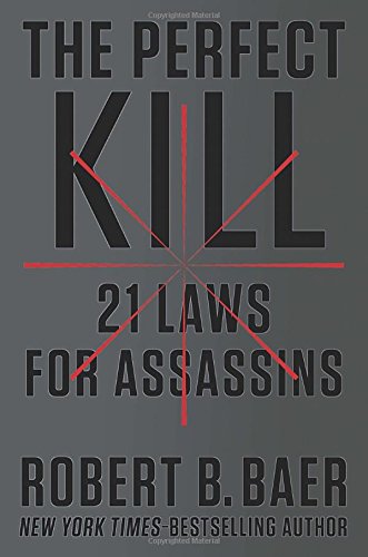 Stock image for The Perfect Kill: 21 Laws for Assassins for sale by SecondSale