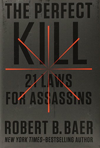 Stock image for The Perfect Kill: 21 Laws for Assassins for sale by ThriftBooks-Dallas