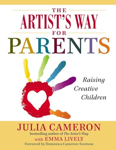 9780399168819: The Artist's Way for Parents: Raising Creative Children